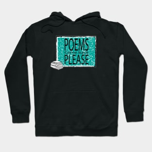 Poems Come Back Please Hoodie